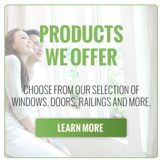 Products We Offer | Choose from our selection of windows, doors, railings and more. | Take a Look